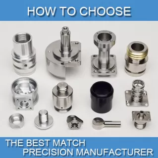 HOW TO PICK THE BEST MATCH PRECISION MANUFACTURER